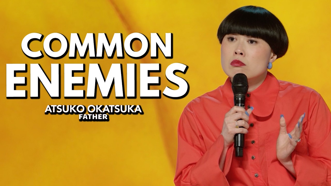 Common Enemies Bring Us Together | Atsuko Okatsuka: Father | Stand Up Comedy