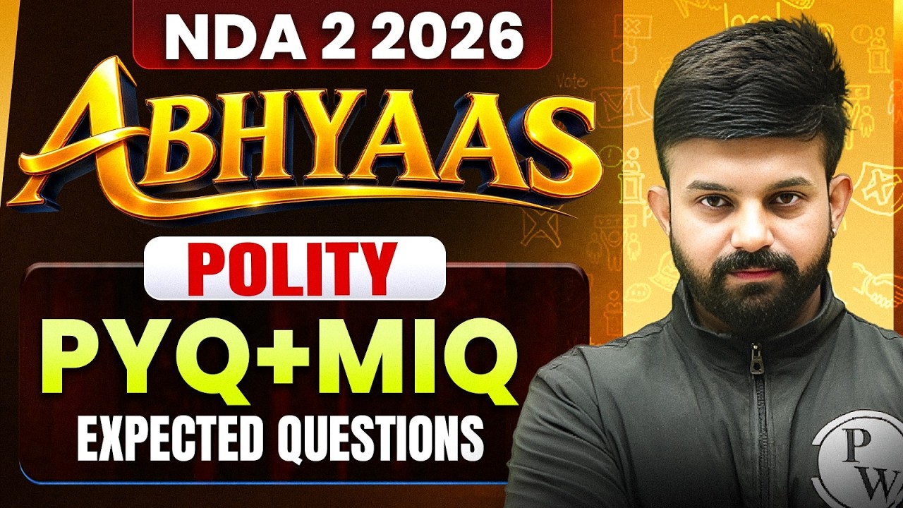 NDA POLITY : PYQ + MIQ + EXPECTED QUESTIONS PRACTICE | NDA 2 2026 | DEFENCE WALLAH | ABHYAAS