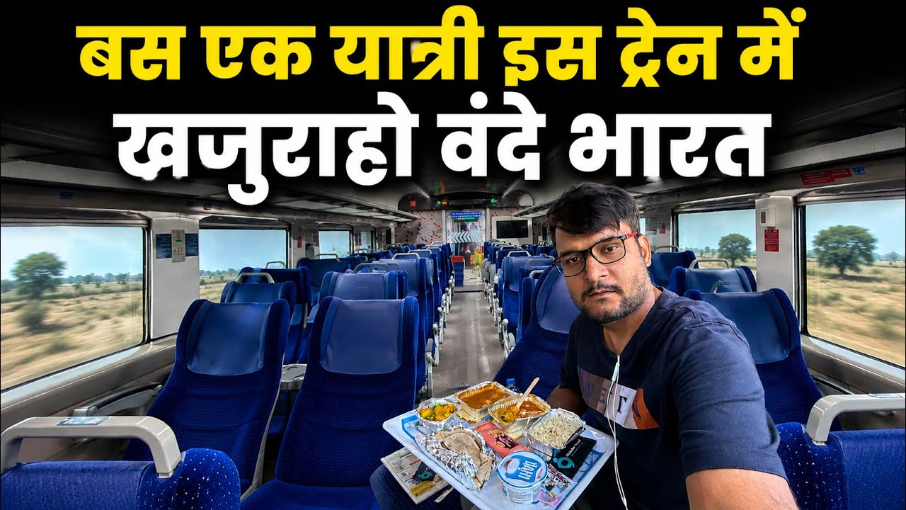 Journey in Khajuraho Vande bharat express 