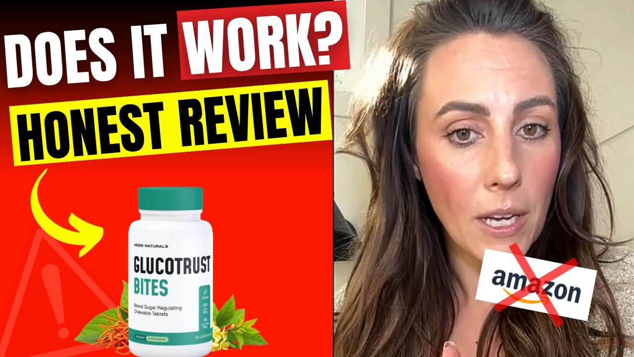 GlucoTrust Bites ((🫵❌My Honest Review)) Does GlucoTrust Bites Work? GlucoTrust Bites Reviews
