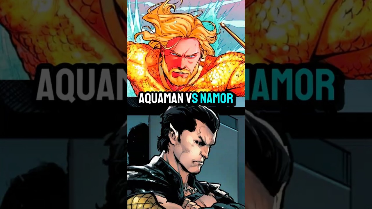 Aquaman derrotaria Namor facilmente