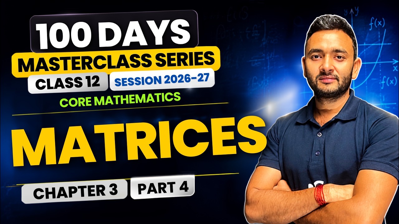 Matrices | Chapter 3 | Part 4 | Core Mathematics | Class 12
