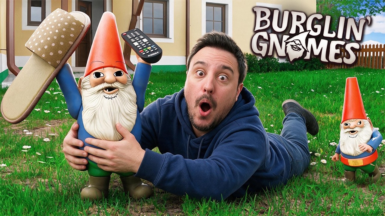 SI TE RIES PIERDES... | BURGLIN GNOMES