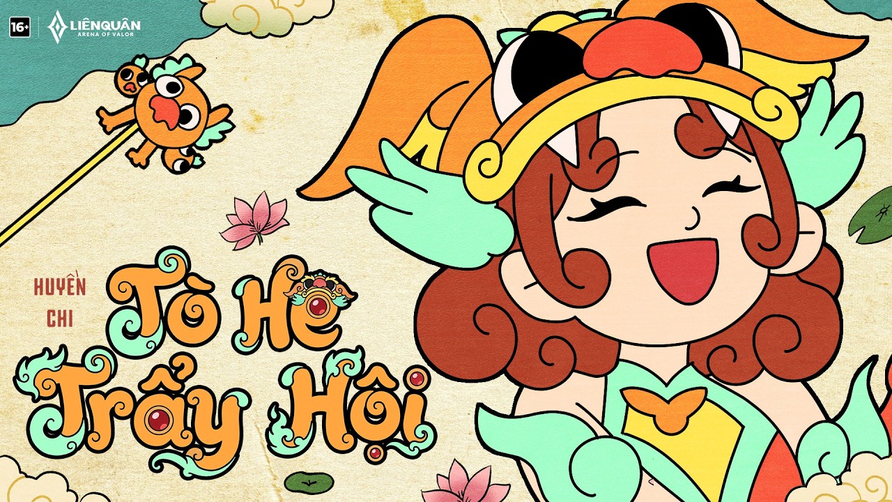 MV ANIMATION - TÒ HE TRẨY HỘI | HUYỀN CHI X LIÊN QUÂN MOBILE