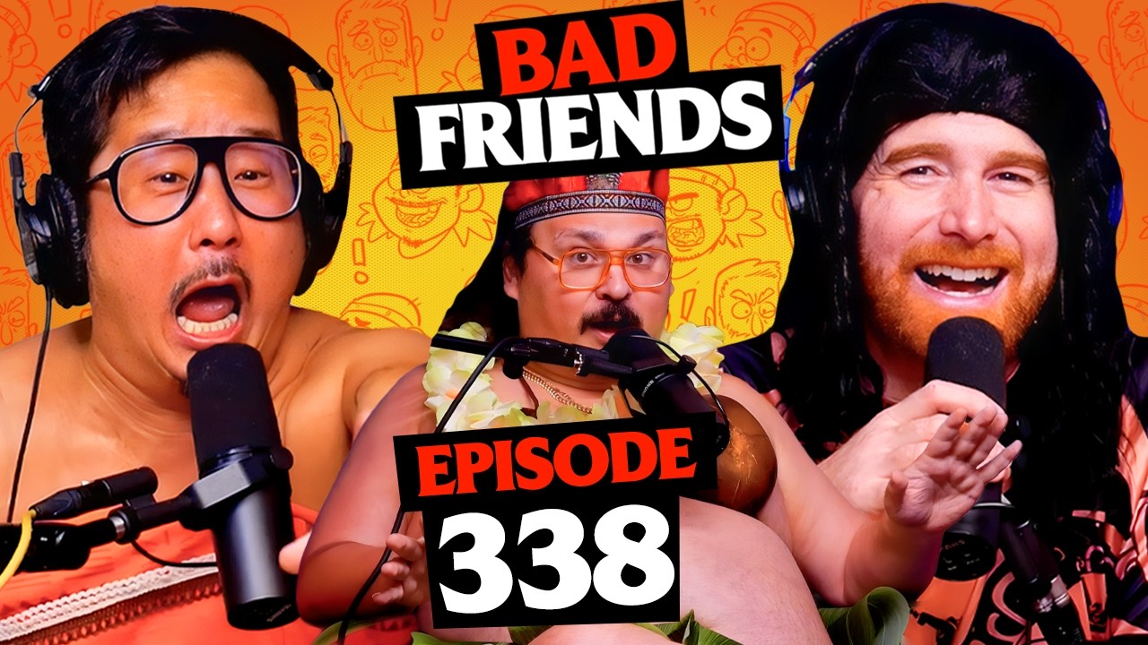 Bobby's Moana Birthday! w/ Stavros Halkias | Ep 338 | Bad Friends