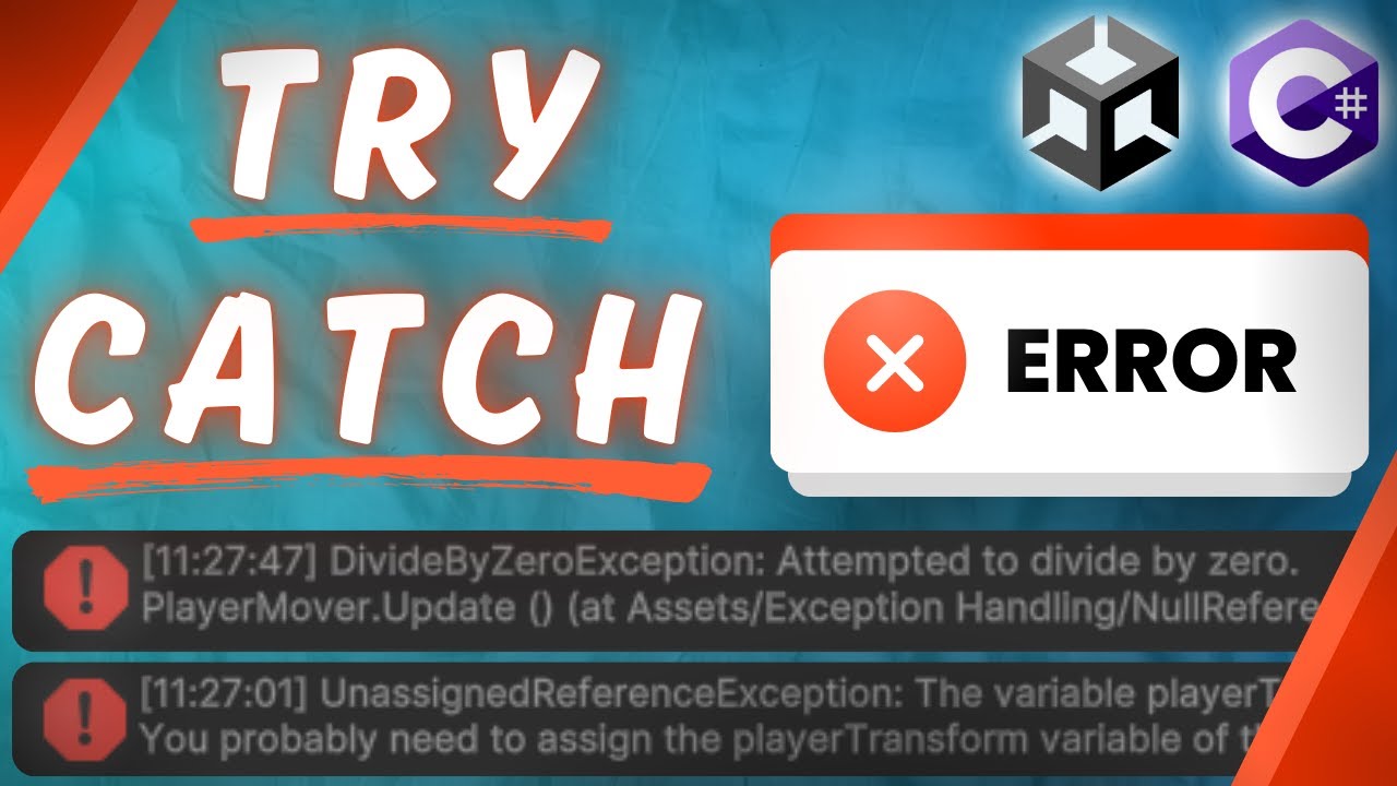 Stop Your Game From Crashing! Exception Handling | Unity, C#