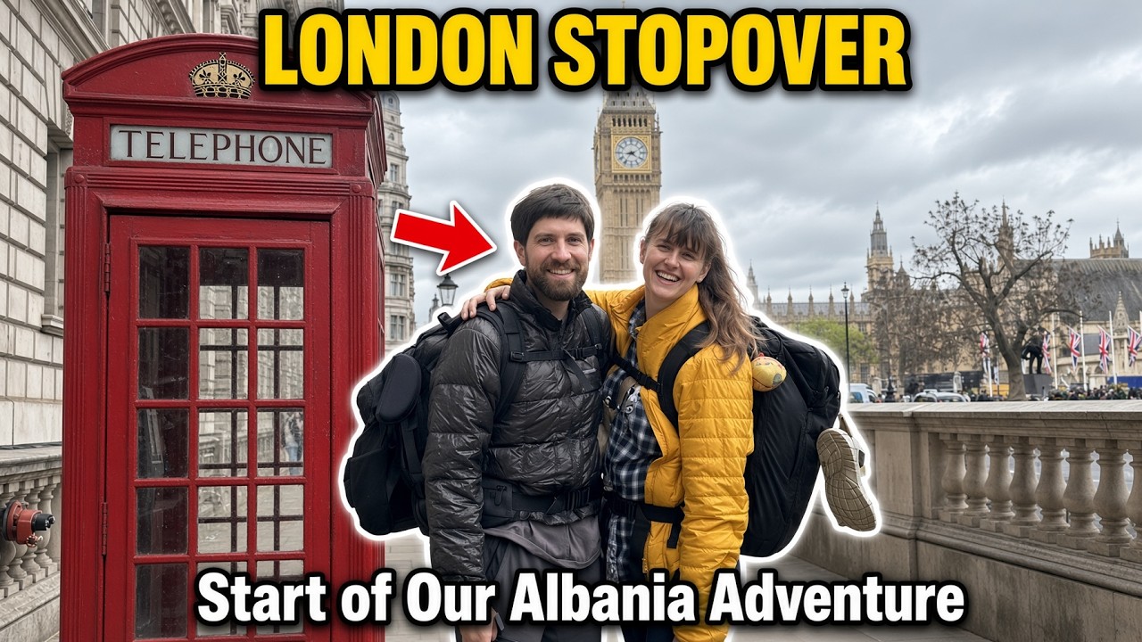 Albania 2026 - A Stop In London - Day 1 & 2