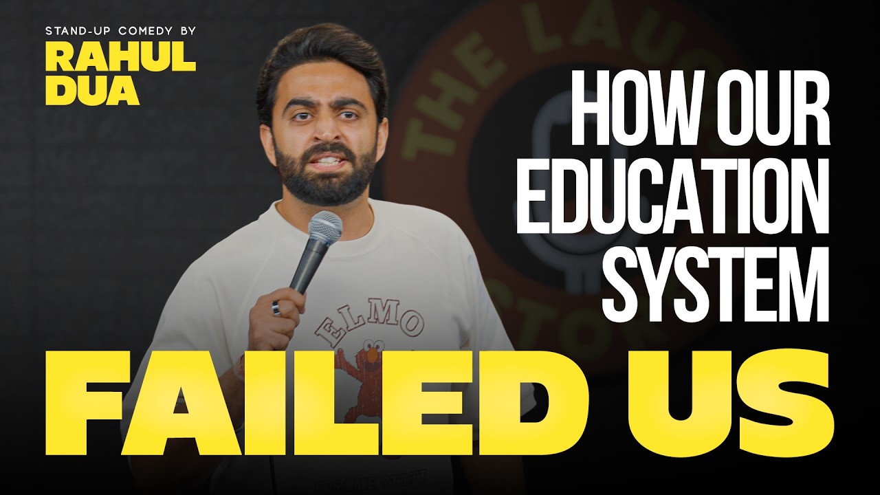 HOW OUR INDIAN EDUCATION SYSTEM FAILED US | StandUp Comedy by Rahul Dua | 2026