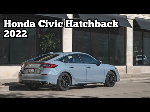 2022 Honda Civic Hatchback Review