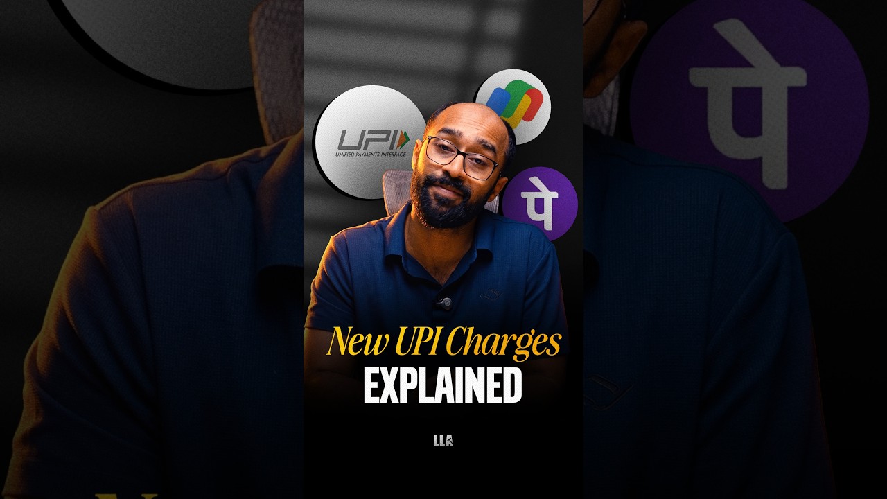 New UPI Charges: Explained | #LLAShorts 1647