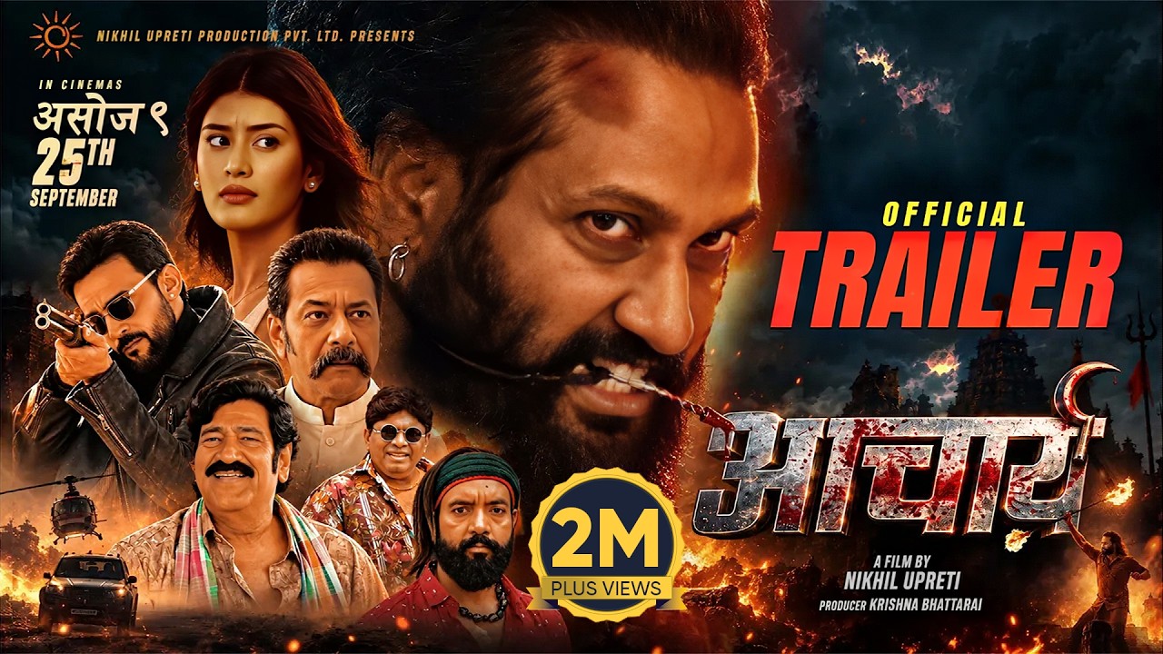 ACHARYA || Movie Official Trailer 2026 || Nikhil Upreti, Purnika Sijapati, Deep Raj, Promod Agrahari