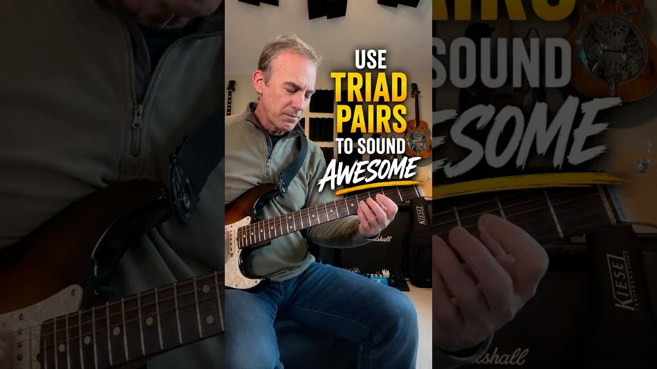 Use TRIAD PAIRS to Sound Awesome!