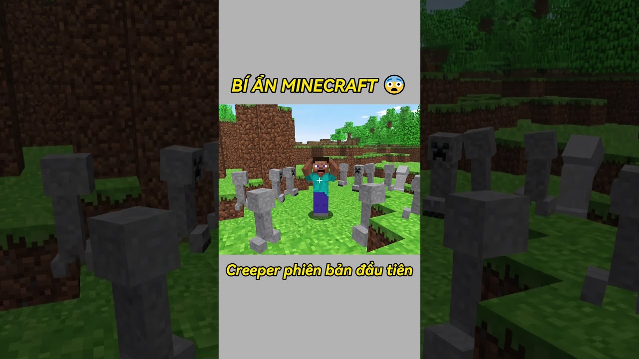 Creeper Đầu Tiên Trong Truyền Thuyết 🤔