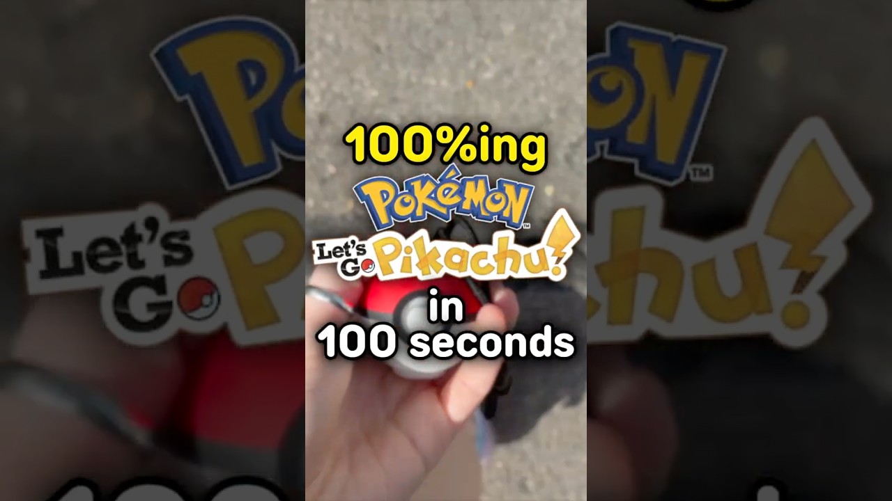 100%ing Pokemon Let's Go Pikachu In 100 Seconds