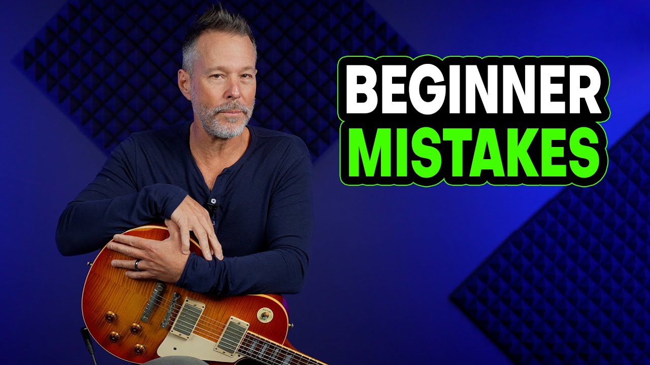 Beginner Guitarist Mistakes: 10 Most Common