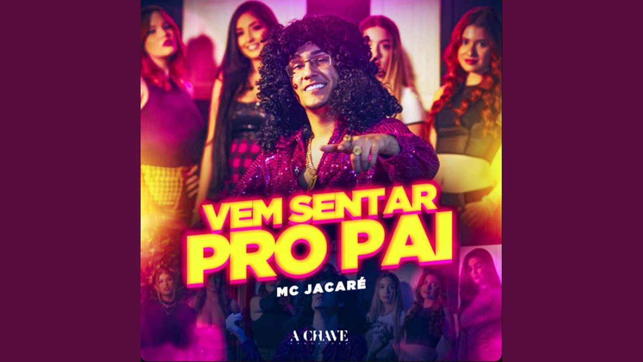 Vem Sentar pro Pai