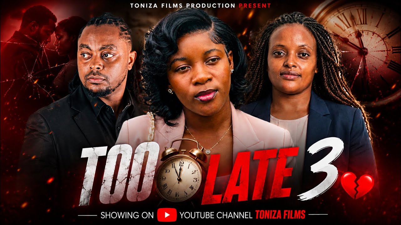 TOO LATE ⏰ 💔 3 | NEW SHORT FILM | TANZANIA MOVIES 2026 