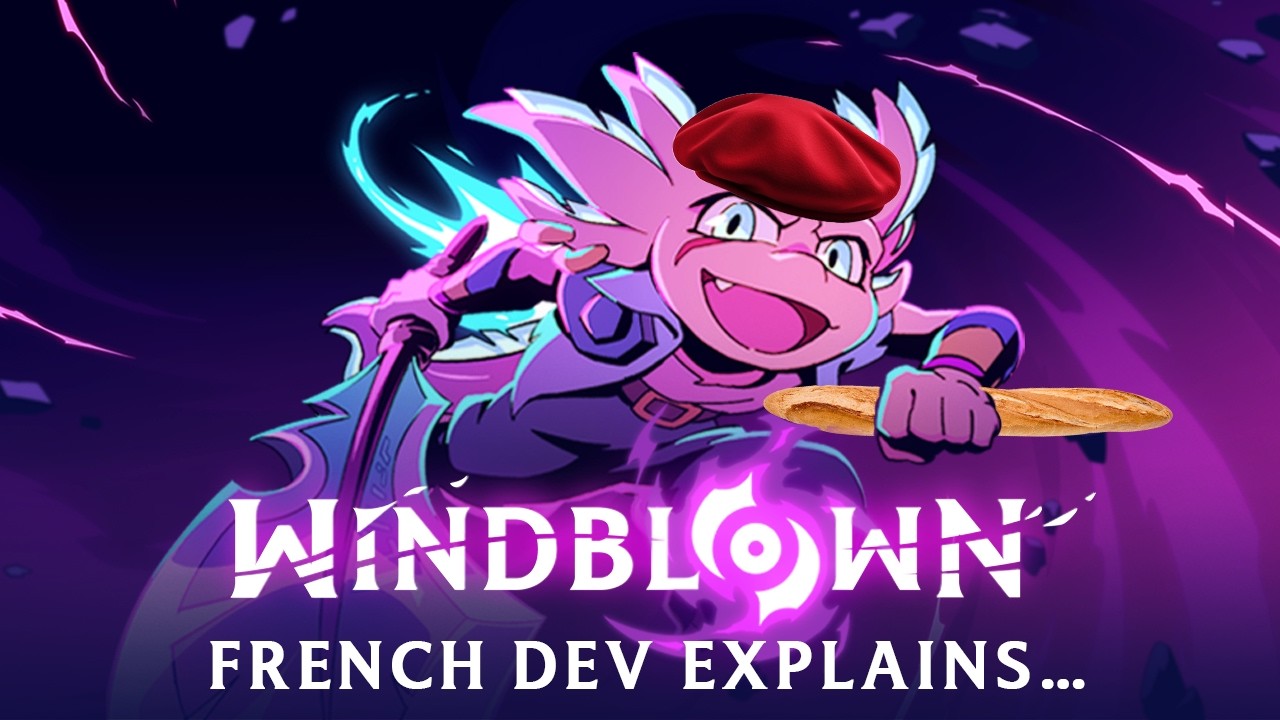 Explaining Windblown (French Game Dev Tries to Speak English)