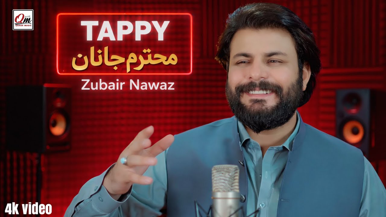 Pashto new song 2026 | Zubair Nawaz | Muhtaram Tappy new songs | official music video | 4k 2026 