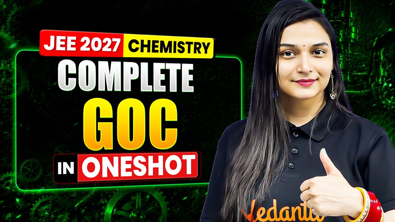 GOC One Shot | Class 11 Chemistry Complete Chapter + PYQs | JEE Main & Advanced | JEE 2027