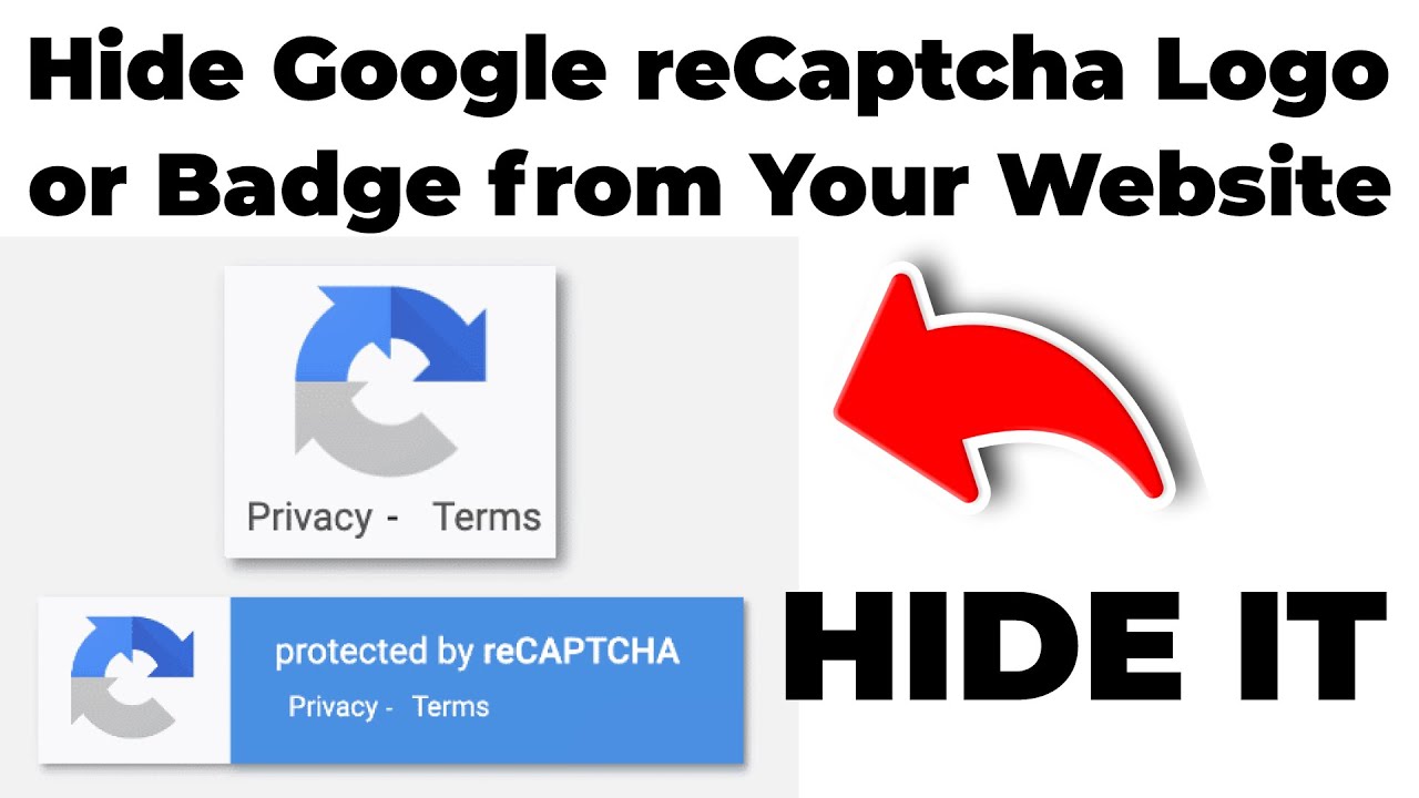 How to Hide Google reCAPTCHA Logo or Badge from Your Website Without a Plugin