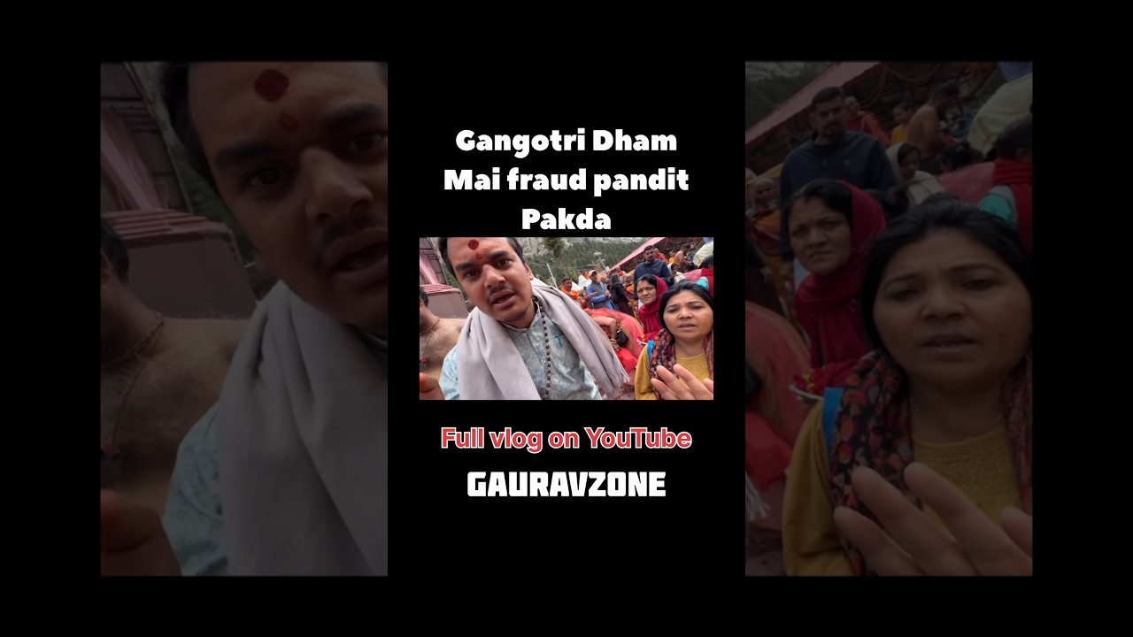 Gangotri Me FRAUD pandit pakda 🚨✅ #gangotri