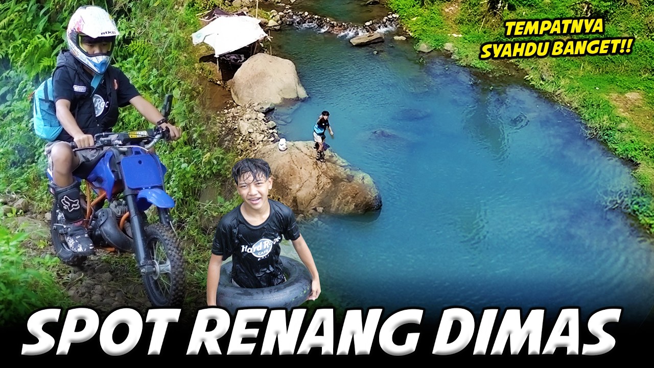 DIMAS MBOLANG PAKAI MINI TRAIL, NEMU SUNGAI ASIK BANGET UNTUK RENANG😍😍