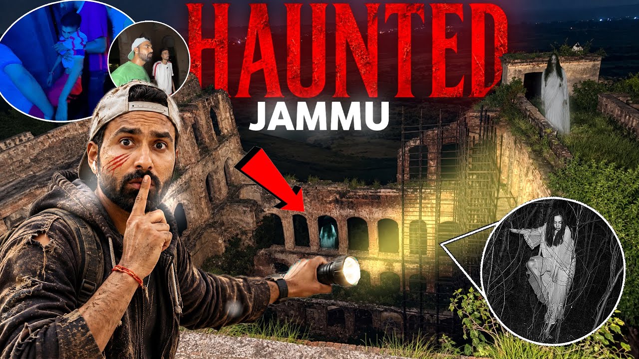 JAMMU KA 500 SAAL PURANE KHANDAR ME MILLA GHOST 🥵 - MOST HORROR NIGHT IN JAMMU😱