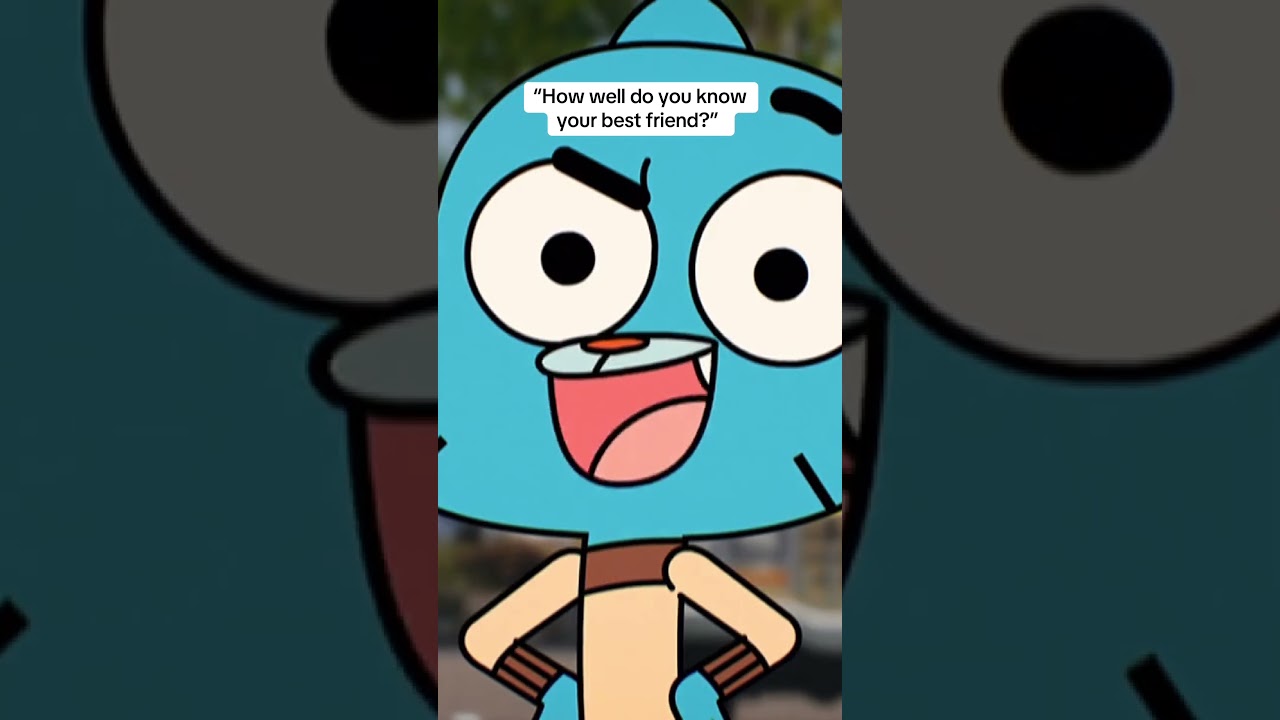 But don't ask me their favourite colour... |Gumball| #fyp #internationalfriendshipday #cn#shorts