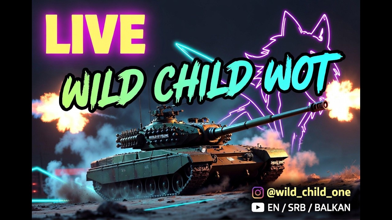 [👽BALKAN WoT👽  ]  - UKUCAJ !code 🥵 🥵 🥵 🥵 - !insta - !yt  @Wild_Child_One