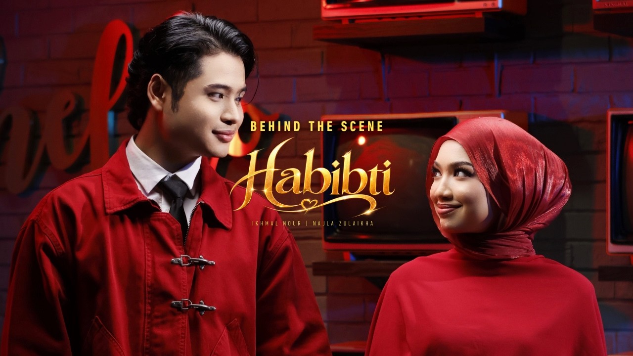 Habibti - Ikhmal Nour, Najla Zulaikha (Behind The Scene)