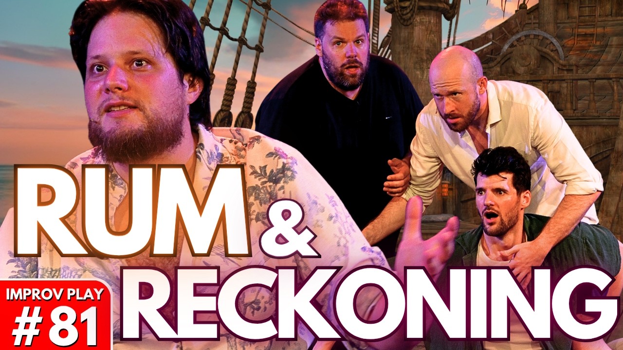IMPROVISED PLAY #81 | "Rum & Reckoning" | Shoot From The Hip
