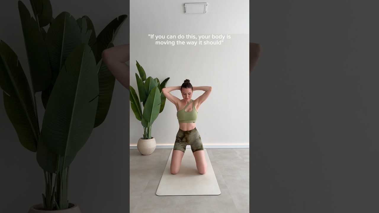 "If you can do this, your body is moving the way it should"