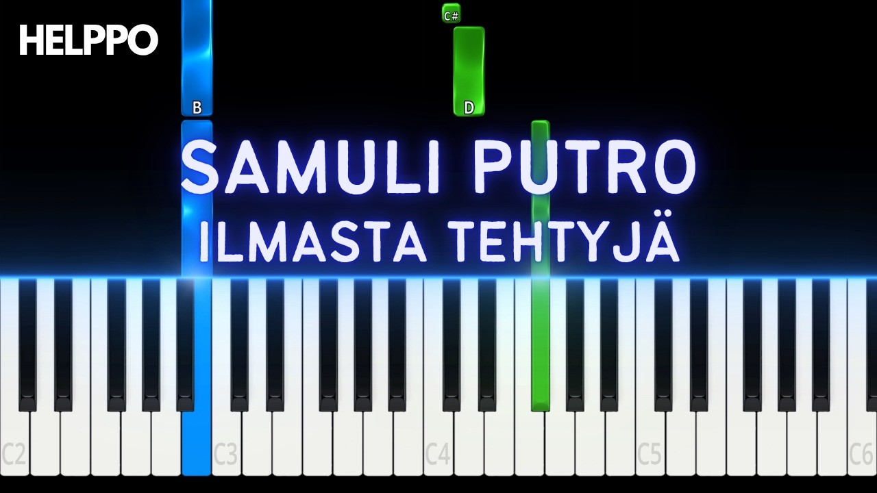 Samuli Putro - Ilmasta tehtyjä | Helppo Piano Tutorial