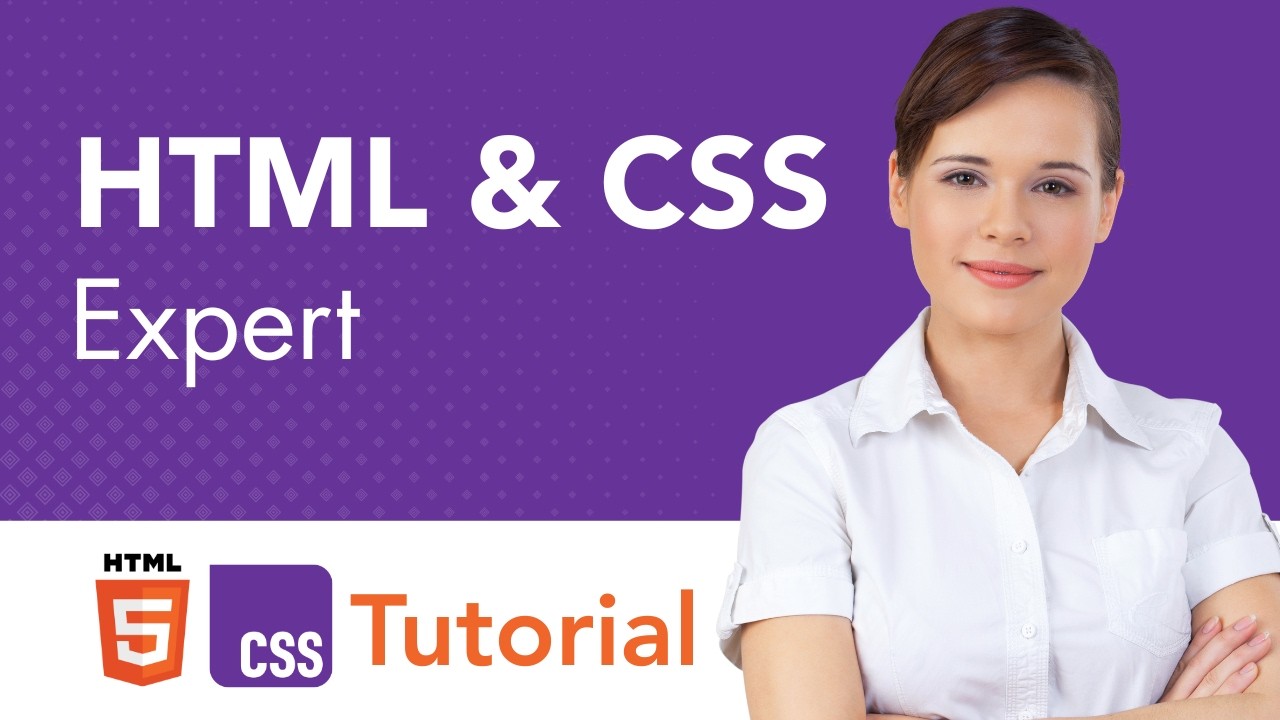 HTML & CSS Expert Tutorial