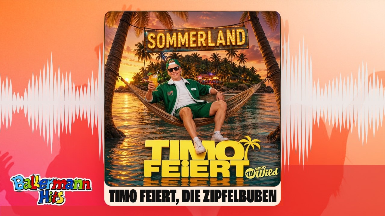 Timo Feiert, Die Zipfelbuben - Sommerland (Offizielles Visualizer)
