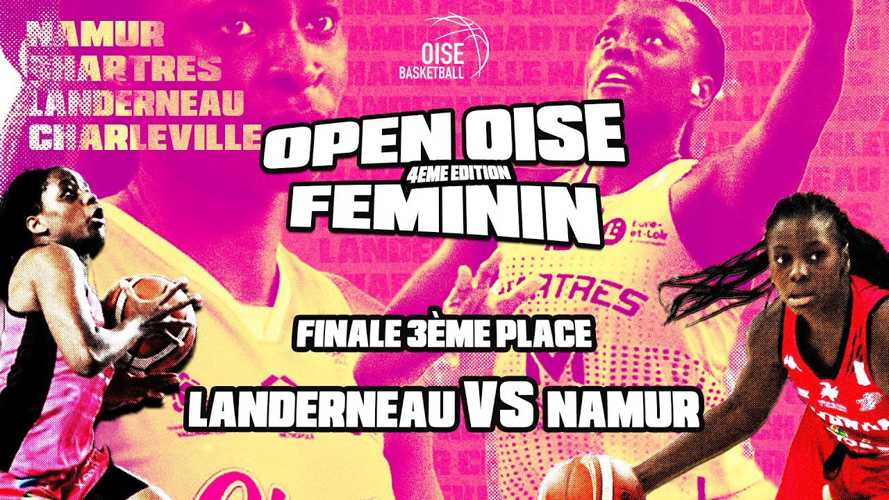 Petite Finale de l'OPEN OISE FEMININ 2025 entre Landerneau et Namur