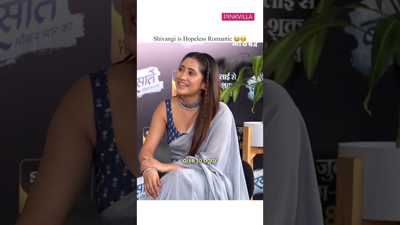 Shivangi Joshi 🙈🤭 Opens Up About Being a Hopeless Romantic ✨ #shorts #shivangijoshi #romantic