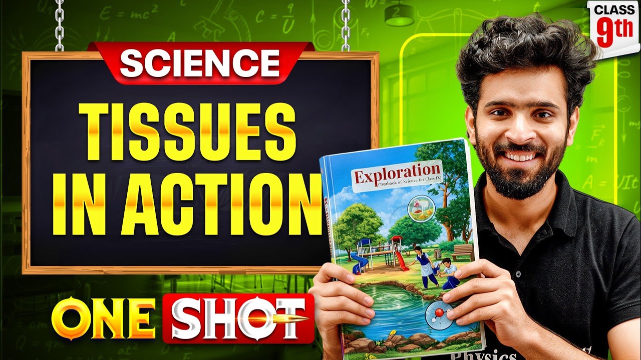 Tissues In Action Full Chapter ONE SHOT | Class 9 | 2026-27 | Akshay Sir Pw