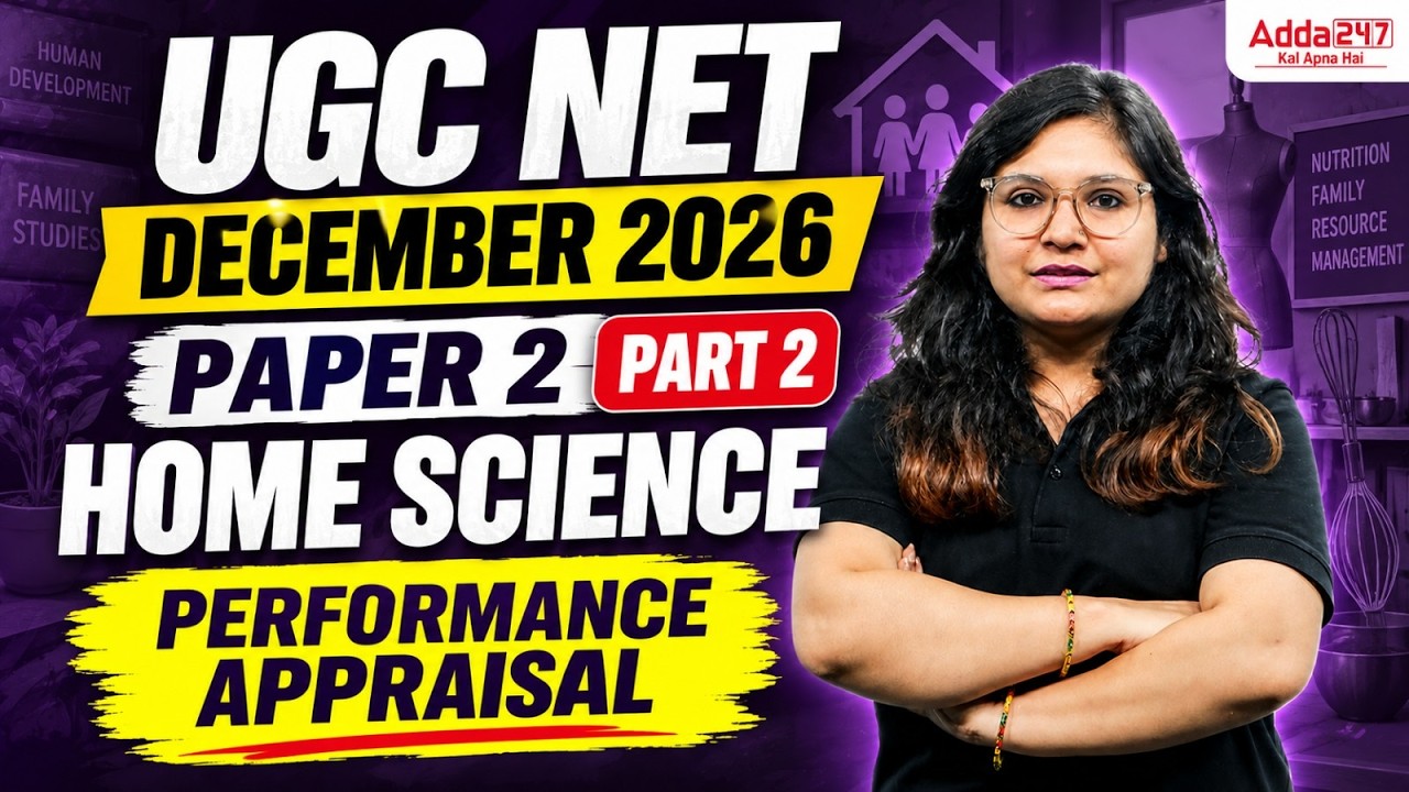 UGC NET Home Science | UGC NET Home Science Performance Appraisal By Prerna Mam