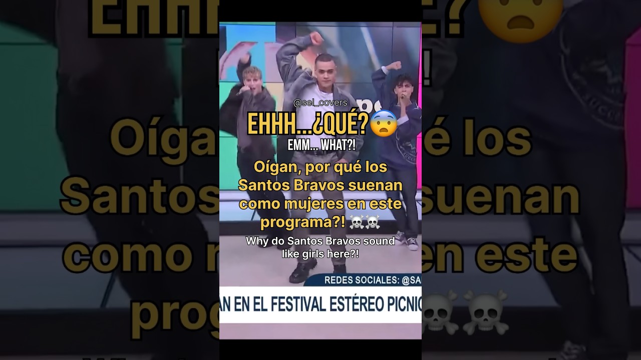 Santos Bravos siendo un Girl Group?!  😨😨 (es un cover) #santosbravos #kca #vocalcover