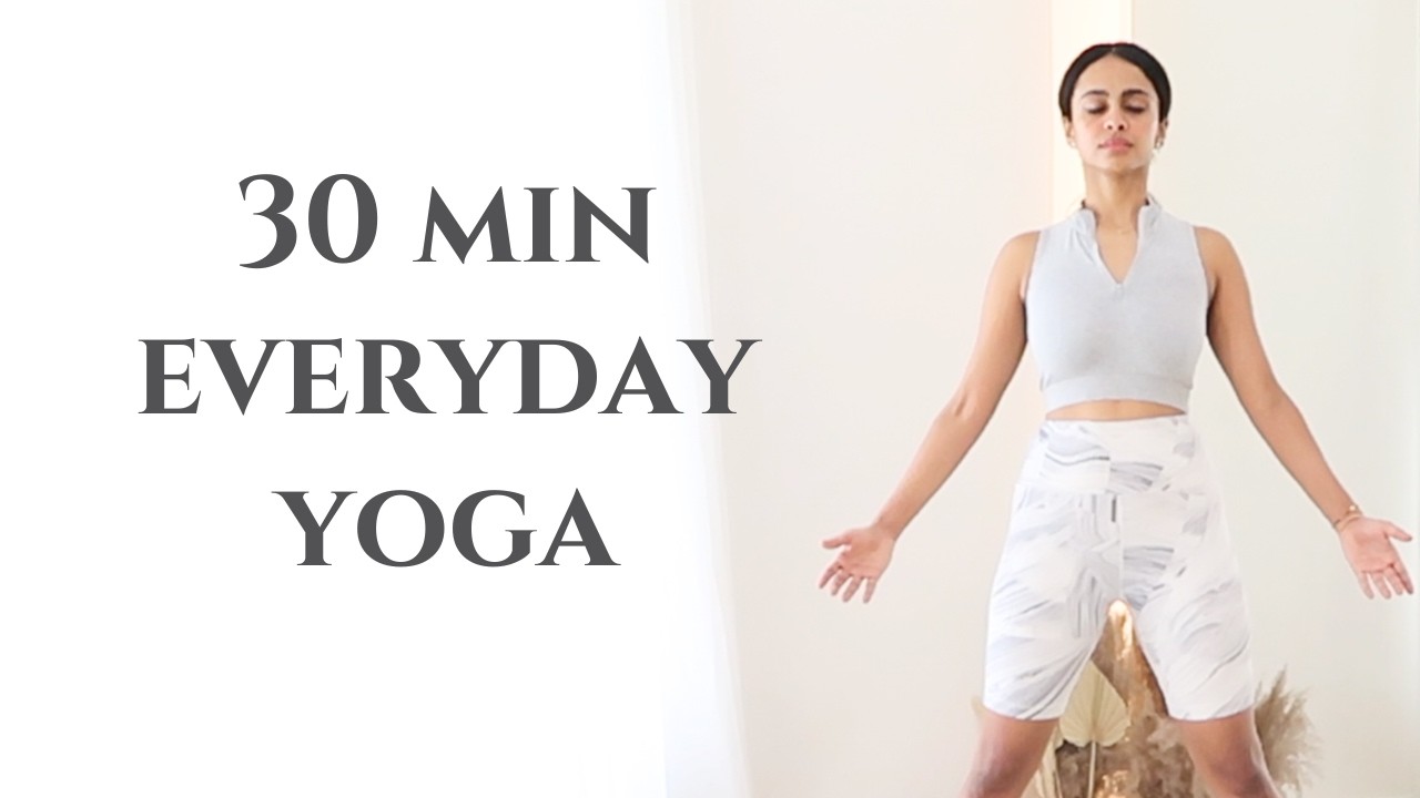 30 min Everyday Yoga | Full Body Sadhana For Healthy Body & Mind | All levels