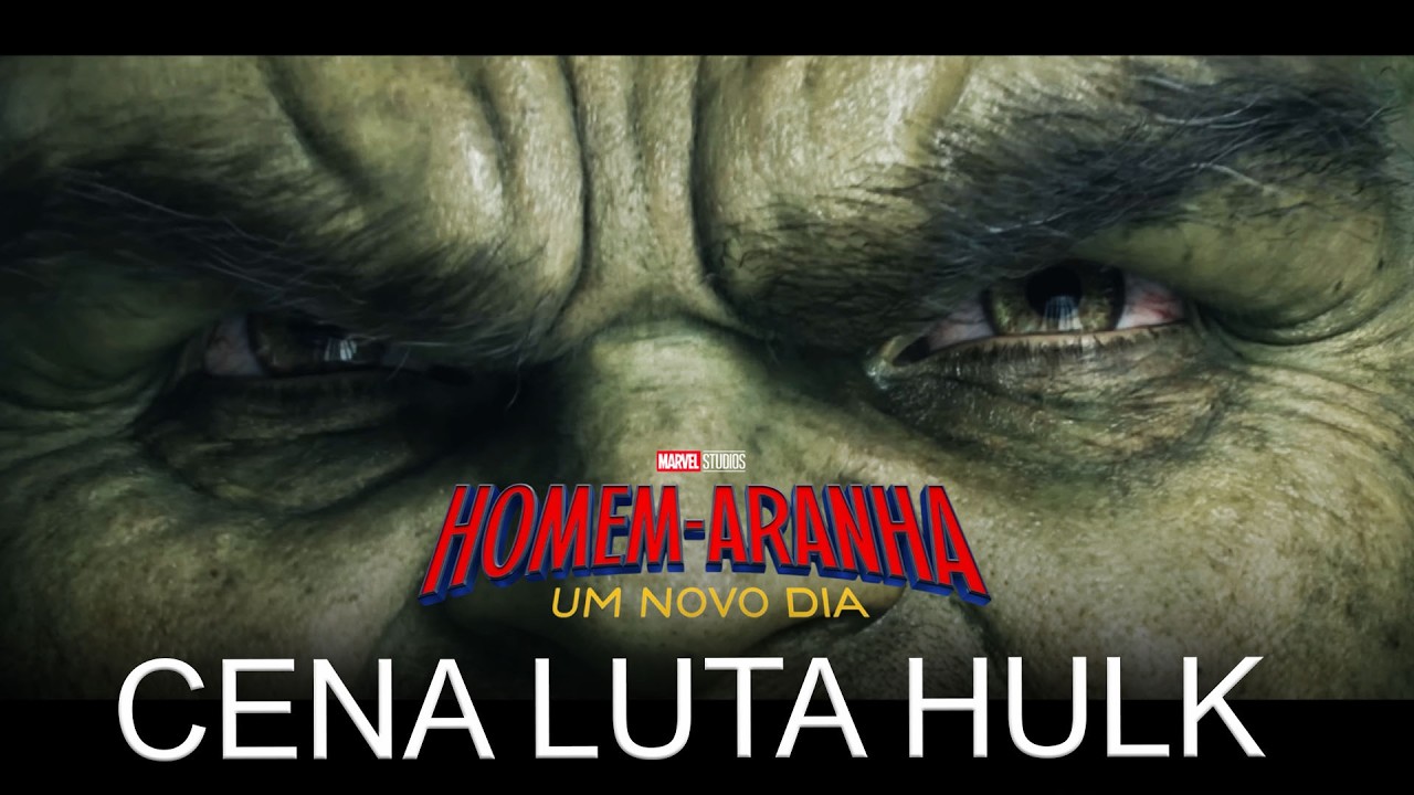 HULK PERFEITO !! CENA HULK vs HOMEM ARANHA LIBERADA!! TRAILER FINAL HOMEM ARANHA UM NOVO DIA