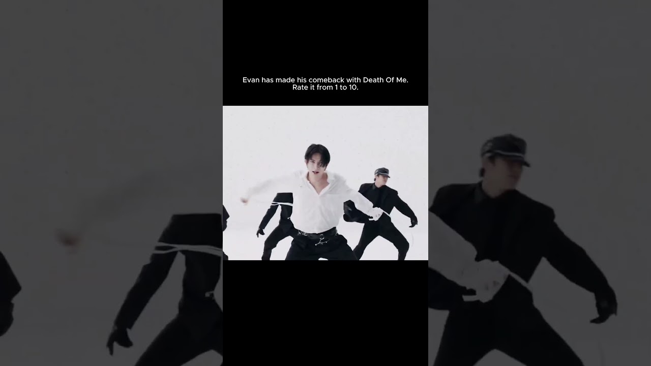 EVAN is officially back with “Death of Me” 🔥