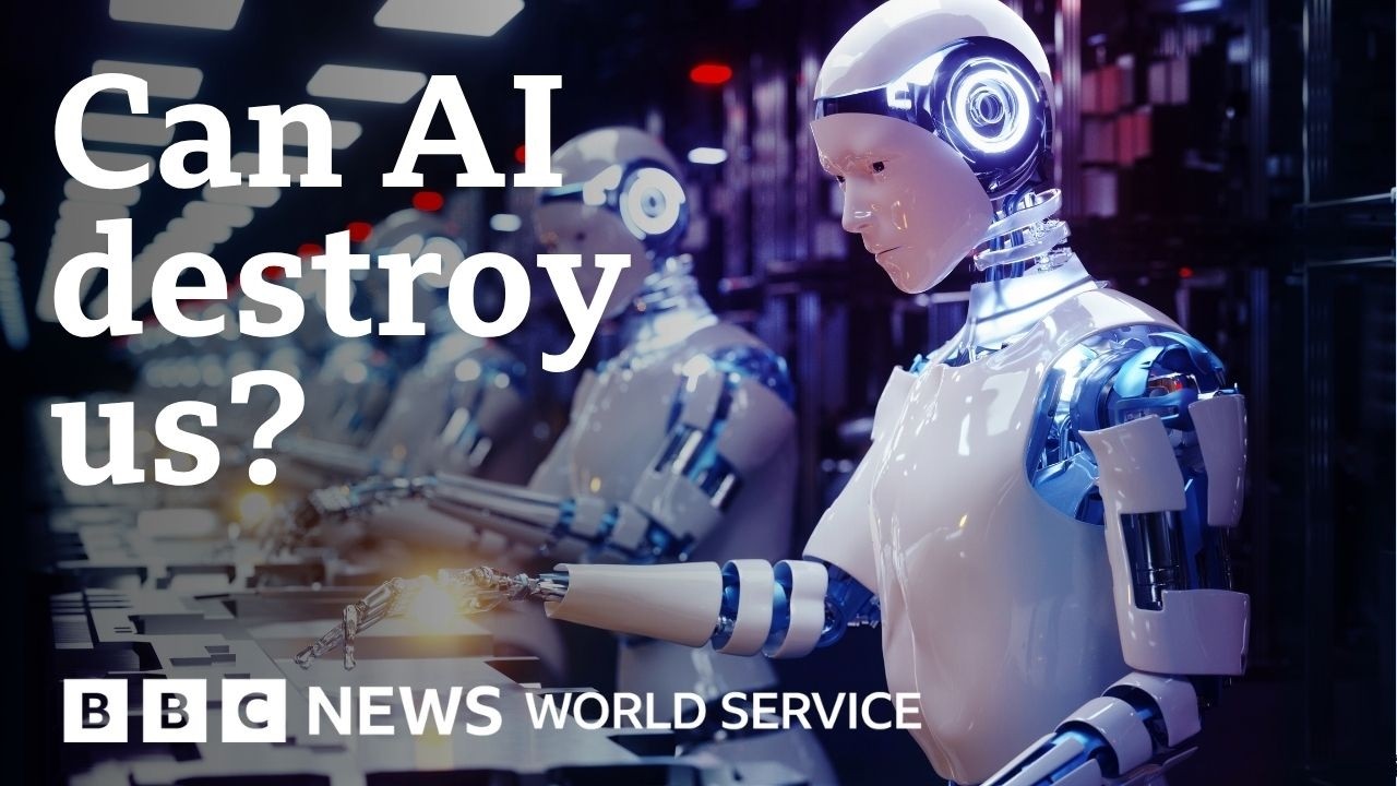 Could AI actually wipe out humanity? - BBC World Service
