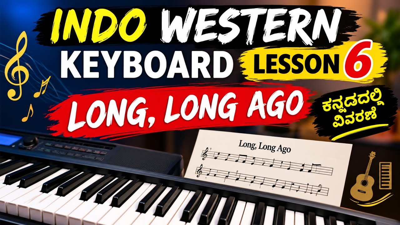 Indo Western Keyboard Lesson 6 Long Long ago