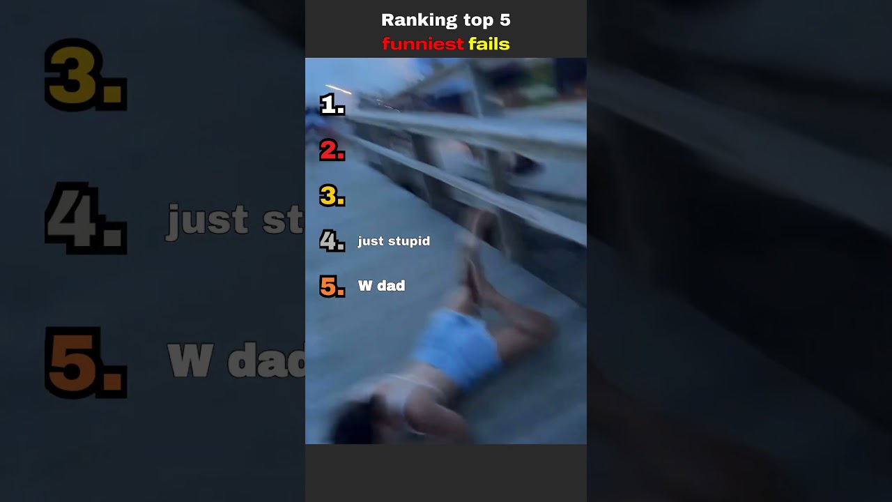 Ranking top 5 funniest fails