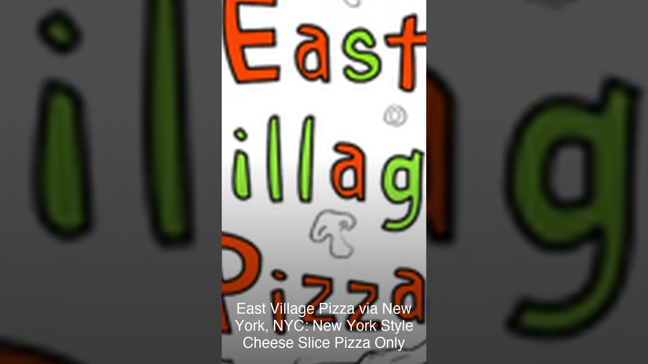 East Village Pizza via New York, NYC: New York Style Cheese Slice Pizza Only Review — Is It Worth It