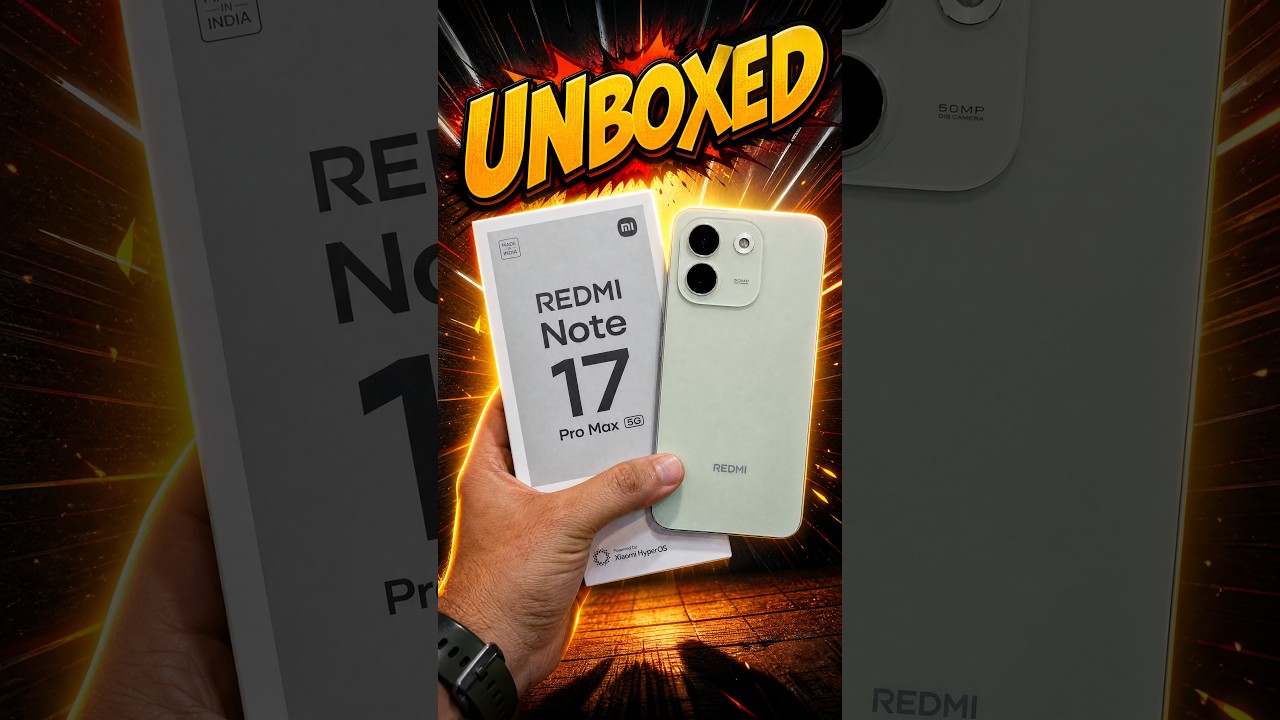 Redmi Note 17 Pro Max 5G Unboxing, 10000mAh Battery Snapdragon 6 Gen 5, 100W Charging