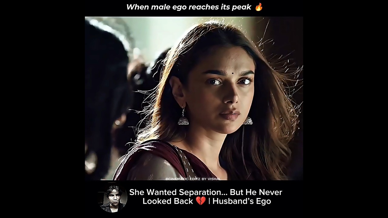 She Wanted Separation… But He Never Looked Back 💔 | Husband’s Ego #CinematicEdit#Ego #Reality
